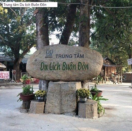 Trung tâm Du lịch Buôn Đôn