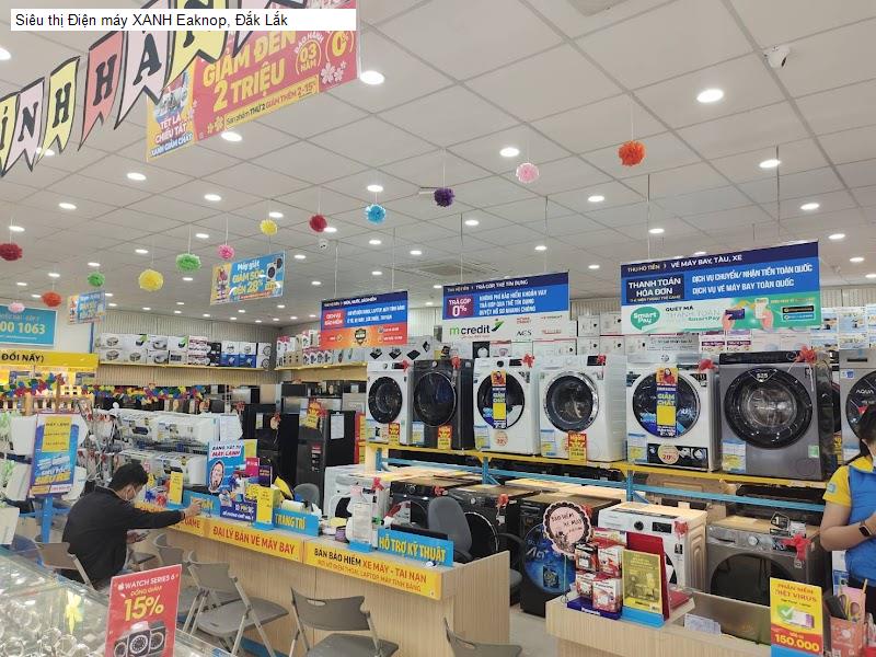 Siêu thị Điện máy XANH Eaknop, Đắk Lắk