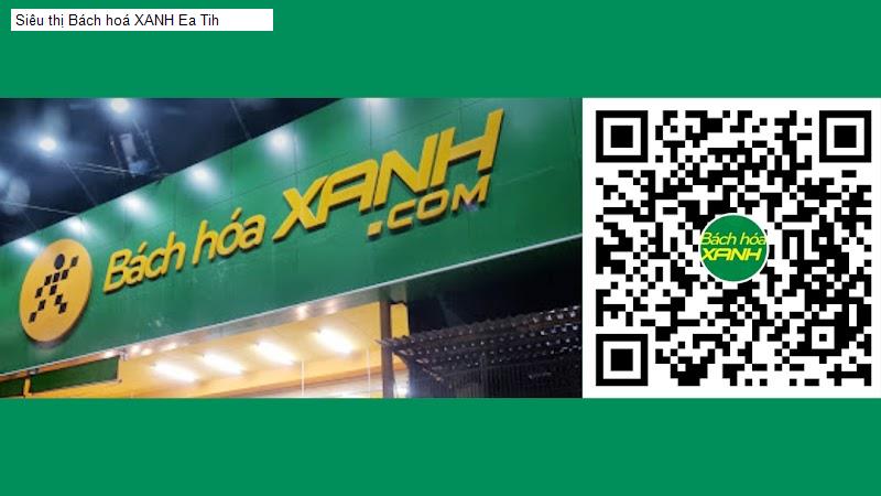 Siêu thị Bách hoá XANH Ea Tih