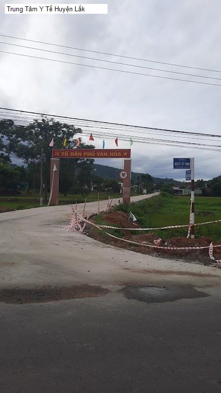 Trung Tâm Y Tế Huyện Lắk