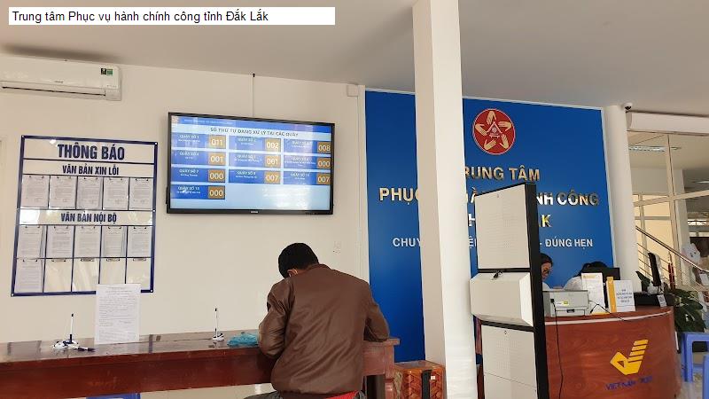 Trung tâm Phục vụ hành chính công tỉnh Đắk Lắk