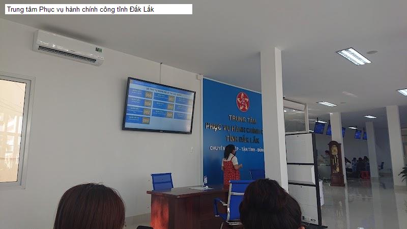 Trung tâm Phục vụ hành chính công tỉnh Đắk Lắk