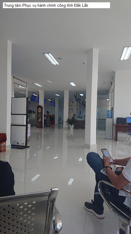 Trung tâm Phục vụ hành chính công tỉnh Đắk Lắk