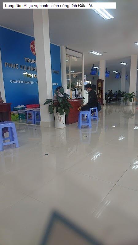 Trung tâm Phục vụ hành chính công tỉnh Đắk Lắk