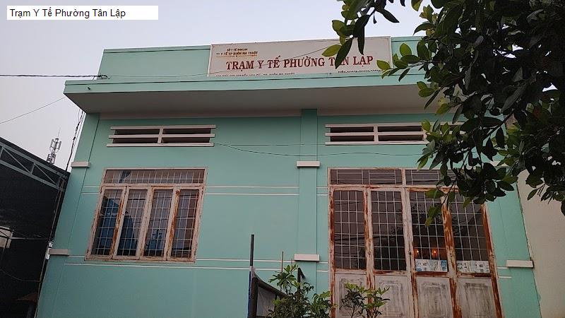 Trạm Y Tế Phường Tân Lập