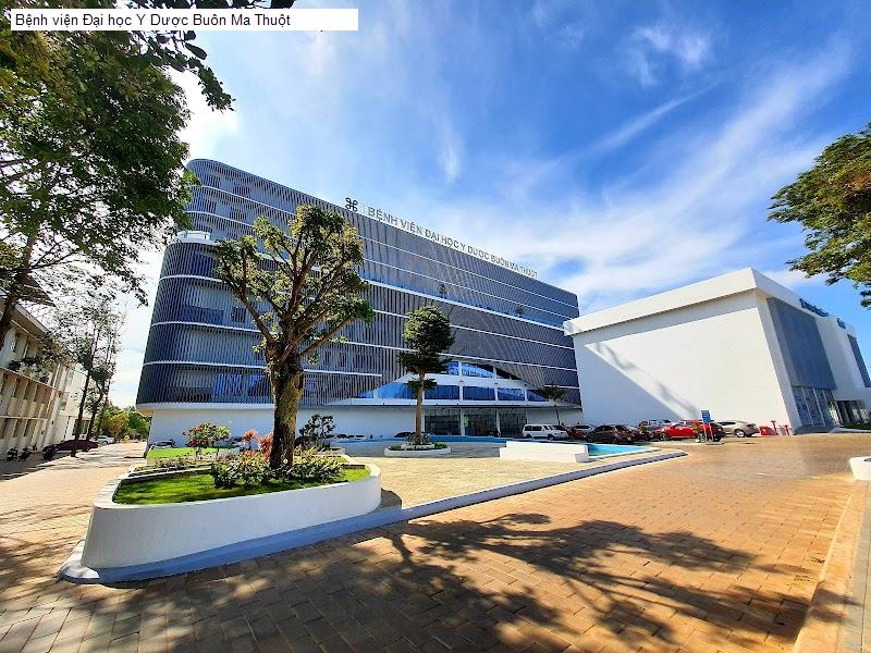 Bệnh viện Đại học Y Dược Buôn Ma Thuột