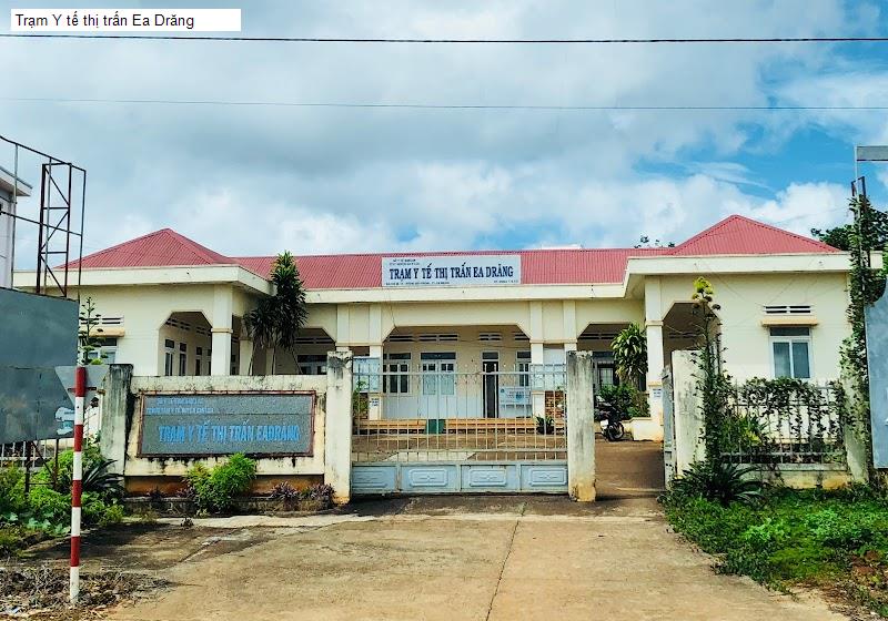 Trạm Y tế thị trấn Ea Drăng