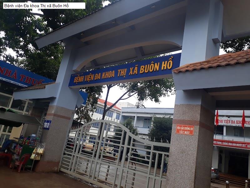 Bệnh viện Đa khoa Thị xã Buôn Hồ