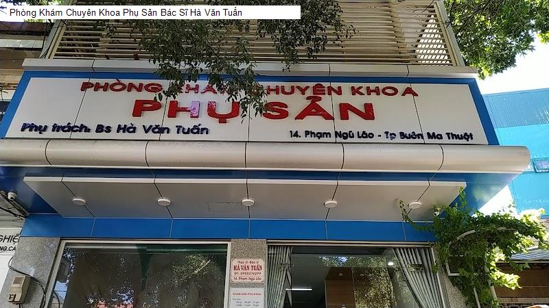 Phòng Khám Chuyên Khoa Phụ Sản Bác Sĩ Hà Văn Tuấn